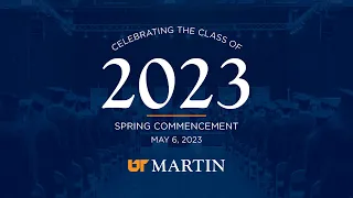 UT Martin Spring 2023 Commencement, May 6 at 2 p.m.