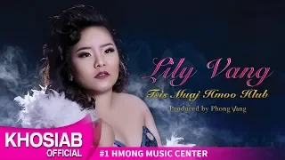 Lily Vang 'Tsis Muaj Hmoo Hlub' (Official Lyric Video)