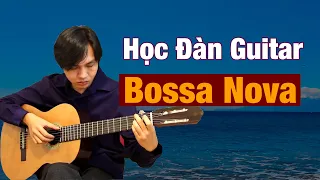 Học Ðàn Guitar Bossa Nova - Intro Ðể Nhớ Một Thời Ta Đã Yêu