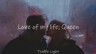 Love of my life: Queen (letras español e inglés)