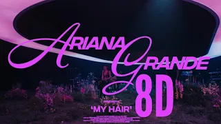 Ariana Grande-my hair live(8D+reverb)[Vevo performance]