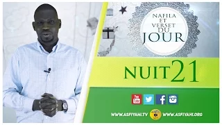 NUIT 21 - Nafila et Sourate du Jour