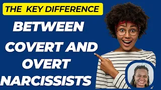 Key Differences Between Covert And Overt Narcissism #CovertNarcissism#OvertNarcissism