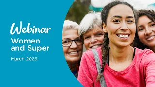 Women and Super Webinar 2023