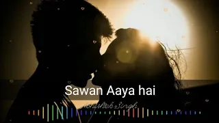 #Sawan Aaya hai ✓#Arijit Singh  Cover by Abhishek Singh