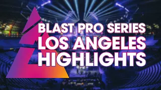 2019 - Blast Pro Series Los Angeles | Highlights