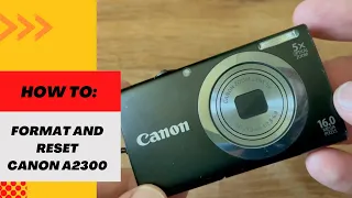 How to Format and Reset Canon A2300 Digital Camera