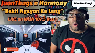 JuanThugs n Harmony perform “Bakit Ngayon Ka Lang” LIVE on Wish 107.5 Bus | REACTION!!!!