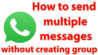 How To Send Messages To Multiple Contacts On WhatsApp Without Creating A Group | Whatsapp Tricks