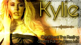 Kylie - Can't Beat The Feeling ( Storm's Full On Disco Remix )