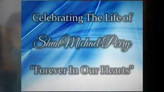 ShunMicheal R. Perry Memorial Video ft Myracle Holloway