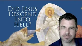 Did Jesus Descend into Hell? Proof from the Bible
