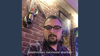 Iasamnobas Me Moval Shentan