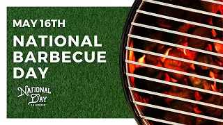 National Barbecue Day | May 16th - National Day Calendar