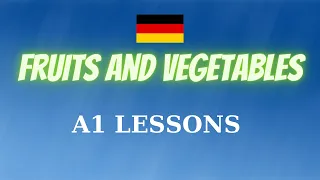 Fruits and Vegetables in German - A1 Lessons