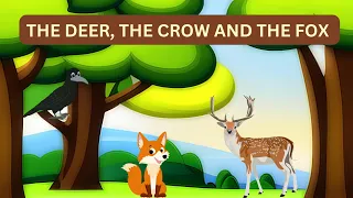 The Deer The Crow and The Fox Moral Story English Short Story | Bedtime Story | Lucky Kids Tube