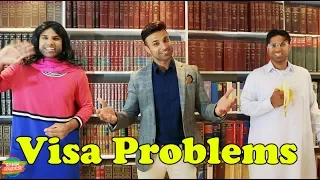 Visa Problems | Rahim Pardesi