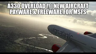 A330 Mega News - New Freeware & Payware Aircraft Announced for MSFS 2020