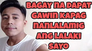 8 MGA BAGAY NA DAPAT GAWIN KAPAG NANLALAMIG ANG LALAKI SAYO | Aldin Capa