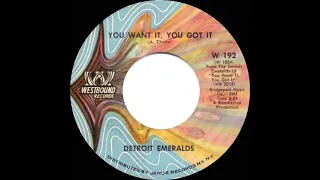 1972 HITS ARCHIVE: You Want It, You Got It - Detroit Emeralds (mono 45)