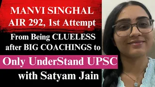 Manvi Singhal AIR 292 On ONLY being with UnderStand UPSC & Satyam Jain |UPSC CSE 2023 Final Results