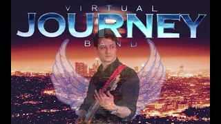 JOURNEY - City Of The Angels (Virtual Journey Band)