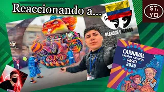 Reaccionando al Carnaval de Negros y Blancos de Pasto/Del canal de Juanpablo 31/ Sorprendente