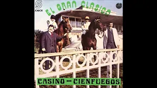 🎧SONORA CIENFUEGOS & CONJUNTO CASINO - El Gran Clásico (1978) [📀Calidad SONDOR]