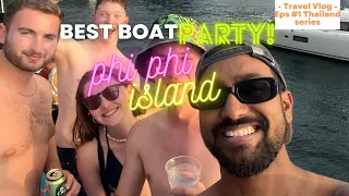 Phi Phi island | The craziest boat party in Thailand | Full details