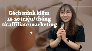 Hướng dẫn từng bước kiếm tiền từ affiliate marketing cho người mới bắt đầu | Ai cũng có thể làm được