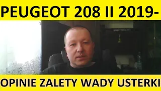 Peugeot 208 II opinie, recenzja, zalety, wady, usterki, jaki silnik, spalanie, ceny, używane?