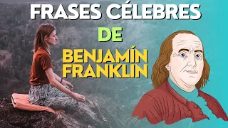 Frases Célebres de Benjamín Franklin