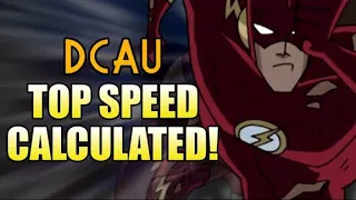 How Fast is the DCAU Flash?