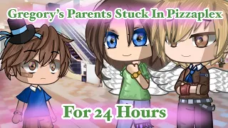 Gregory’s Parents Stuck In Pizzaplex For 24 Hours - FNAF SB (My AU)