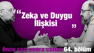 Zeka ve Duygu İlişkisi | Önce CAN Sonra CANAN | Sezon 2 | 39.Bölüm