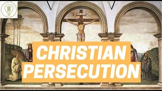CHRISTIAN PERSECUTION DURING THE EARLY ROMAN EMPIRE: NERO AND DOMITIAN