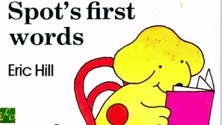 SPOTS FIRST WORDS | READ ALOUD BOOKS | KIDS STORIES | BEDTIME STORIES | SPOT THE DOG | STORYTIME