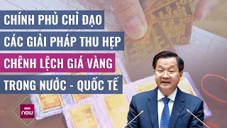 Chính phủ khẳng định trước Quốc hội quyết tâm ổn định thị trường vàng | VTC Now