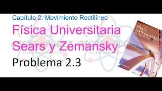Problema 2.3 Física Universitaria Sears Zemansky "14va" Ed. Velocidad media