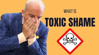 What Is Toxic Shame