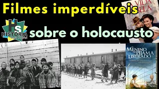 Filmes imperdíveis sobre o Holocausto