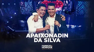 Fabricio e Henrique - APAIXONADIN DA SILVA (Vídeo Oficial)
