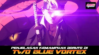 PENJELASAN KEMAMPUAN BORUTO DI TWO BLUE VORTEX