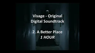 [1 hour] Visage - OST | 2. A Better Place [HQ]