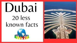 DUBAI :    Discover the Hidden Wonders of Dubai: Top 20 Less Known Facts.