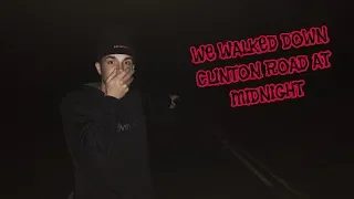 WE WALKED DOWN CLINTON ROAD AT MIDNIGHT