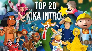 Top 20 Kika Intros  ￼