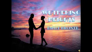 Wuthering Heights |Emily Bronte |Chapter 13 to 16|Summary