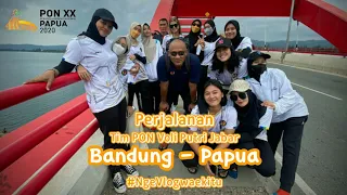 Ikutin suasana Perjalanan aku dan tim voli putri Jabar Bandung Papua yuk.. #ponpapua