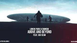 Linkin Park & Eminem feat. Big Sean - Above and Beyond [After Collision 2] (Mashup)